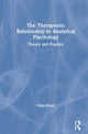 Book cover of: Therapeutic Relationship in Analytical Psychology. By: Claus Braun