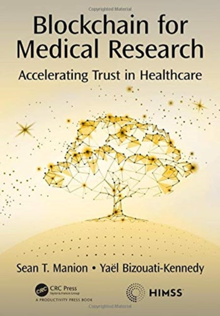 Book cover of: Blockchain for Medical Research. By: Sean T. Manion