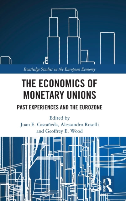Book cover of: Economics of Monetary Unions. By: Juan E. Castañeda