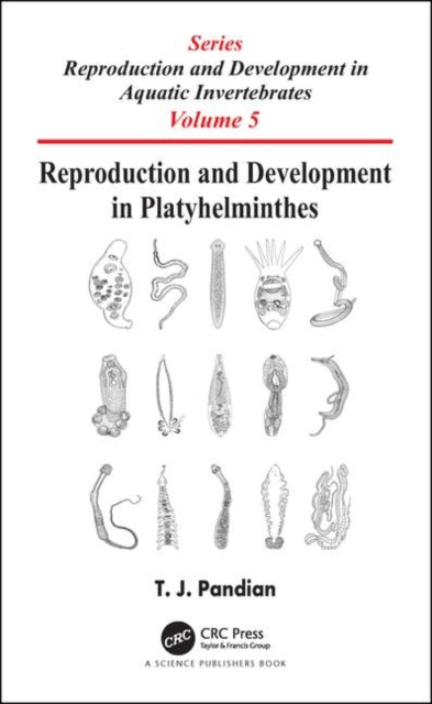 Book cover of: Reproduction and Development in Platyhelminthes. By: T. J. Pandian
