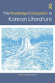 Book cover of: Routledge Companion to Korean Literature