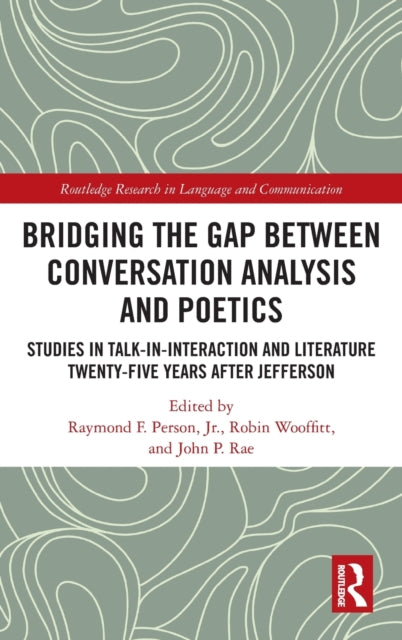 Book cover of: Bridging the Gap Between Conversation Analysis and Poetics. By: Raymond F. Person
