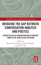 Book cover of: Bridging the Gap Between Conversation Analysis and Poetics. By: Raymond F. Person