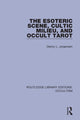 Book cover of: Esoteric Scene, Cultic Milieu, and Occult Tarot. By: Danny L. Jorgensen