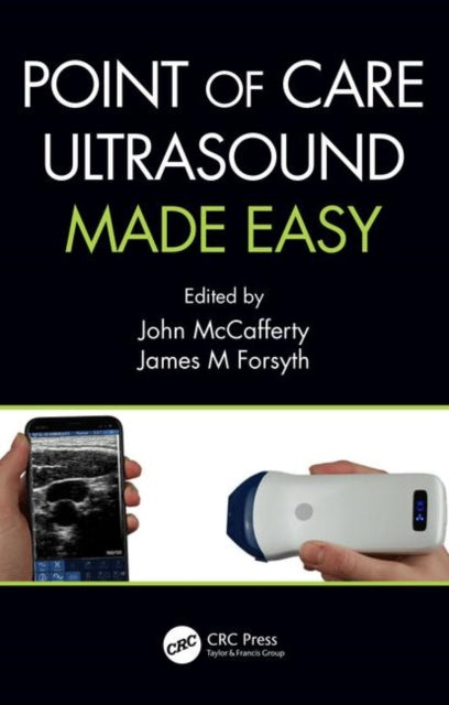 Book cover of: Point of Care Ultrasound Made Easy. By: James Michael Forsyth