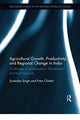 Book cover of: Agricultural Growth, Productivity and Regional Change in India. By: Surendra Singh