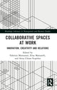 Book cover of: Collaborative Spaces at Work. By: Fabrizio Montanari