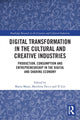 Book cover of: Digital Transformation in the Cultural and Creative Industries. By: Marta Massi
