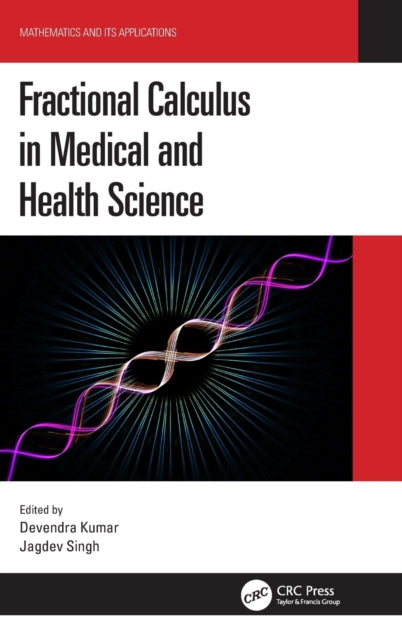 Book cover of: Fractional Calculus in Medical and Health Science. By: Devendra Kumar
