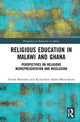 Book cover of: Religious Education in Malawi and Ghana. By: Yonah Matemba