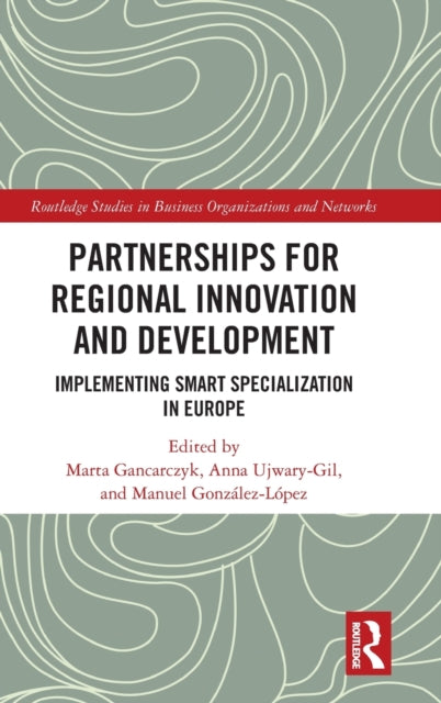 Book cover of: Partnerships for Regional Innovation and Development. By: Marta Gancarczyk