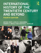 Book cover of: International History of the Twentieth Century and Beyond. By: Antony Best