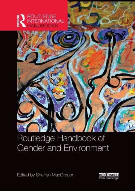 Book cover of: Routledge Handbook of Gender and Environment. By: Sherilyn MacGregor