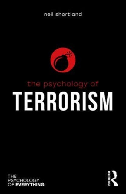 Book cover of: Psychology of Terrorism. By: Neil Shortland