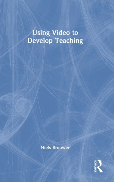 Book cover of: Using Video to Develop Teaching