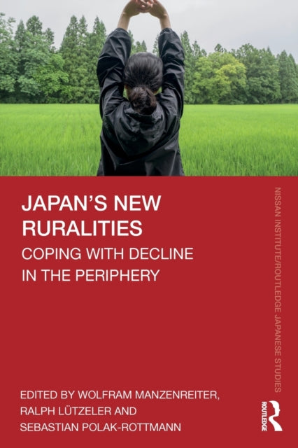 Book cover of: Japan’s New Ruralities. By: Wolfram Manzenreiter