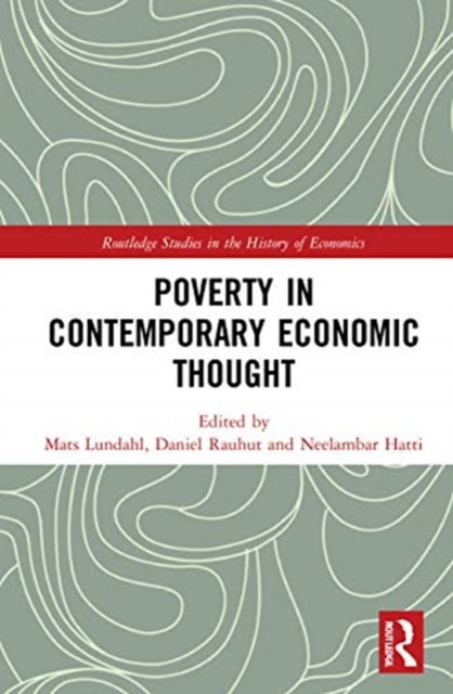 Book cover of: Poverty in Contemporary Economic Thought. By: Mats Lundahl