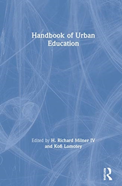 Book cover of: Handbook of Urban Education. By: H. Richard Milner