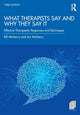 Book cover of: What Therapists Say and Why They Say It. By: Bill McHenry