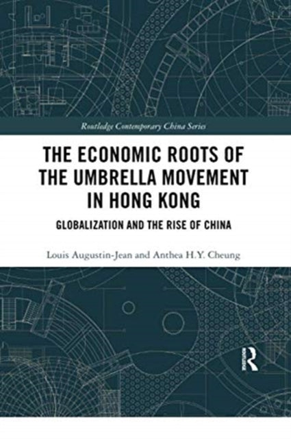Book cover of: Economic Roots of the Umbrella Movement in Hong Kong. By: Louis Augustin-Jean