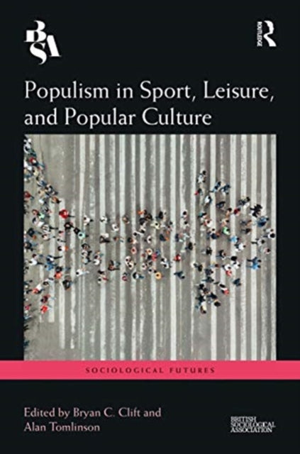 Book cover of: Populism in Sport, Leisure, and Popular Culture. By: Alan Tomlinson