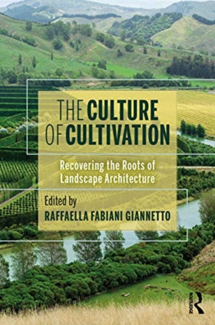 Book cover of: Culture of Cultivation. By: Raffaella Fabiani Giannetto