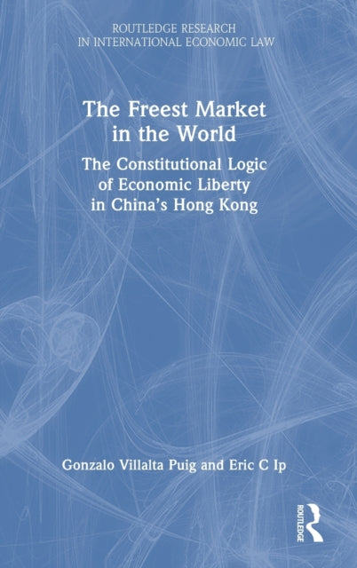 Book cover of: Freest Market in the World. By: Gonzalo Villalta Puig