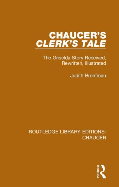 Book cover of: Chaucer's Clerk's Tale. By: Judith Bronfman