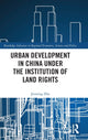 Book cover of: Urban Development in China under the Institution of Land Rights. By: Jieming Zhu