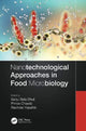 Book cover of: Nanotechnological Approaches in Food Microbiology. By: Sanju Bala Dhull