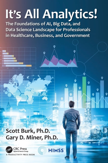 Book cover of: It's All Analytics!. By: Scott Burk