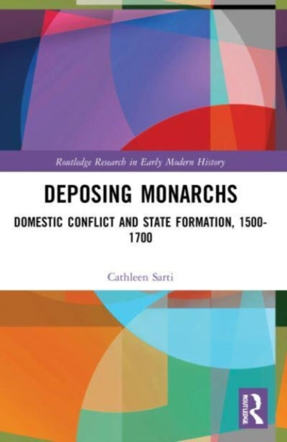 Book cover of: Deposing Monarchs. By: Cathleen Sarti