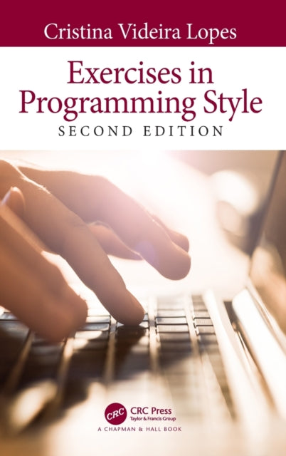 Book cover of: Exercises in Programming Style. By: Christina Lopes