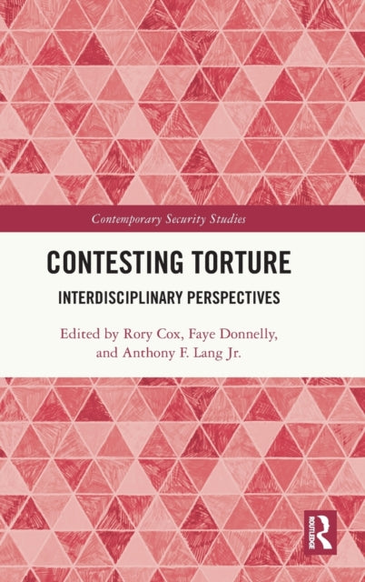 Book cover of: Contesting Torture. By: Rory Cox