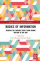 Book cover of: Bodies of Information. By: Chris Mounsey
