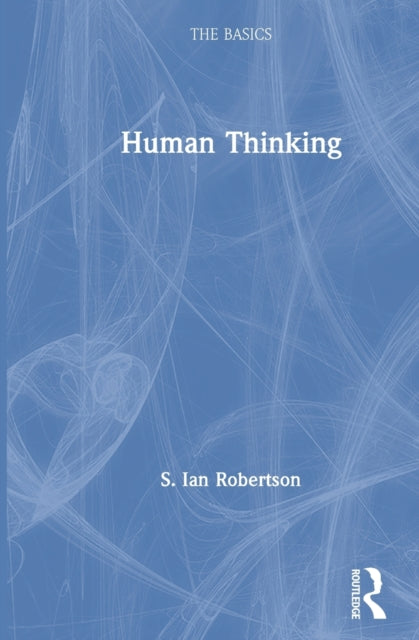 Book cover of: Human Thinking. By: S. Ian Robertson