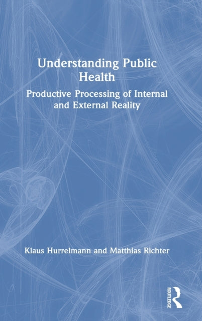 Book cover of: Understanding Public Health. By: Klaus Hurrelmann