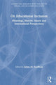 Book cover of: On Educational Inclusion. By: James M. Kauffman