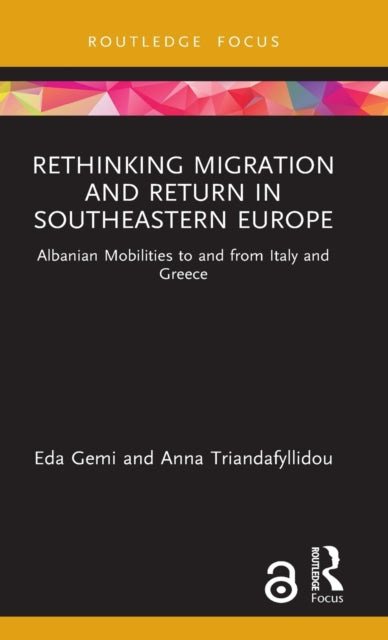 Book cover of: Rethinking Migration and Return in Southeastern Europe. By: Eda Gemi