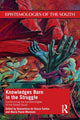 Book cover of: Knowledges Born in the Struggle. By: Boaventura de Sousa Santos