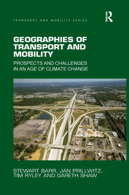 Book cover of: Geographies of Transport and Mobility. By: Stewart Barr