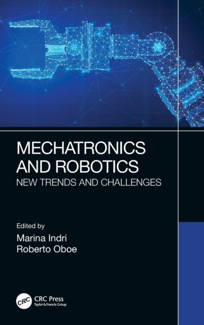 Book cover of: Mechatronics and Robotics. By: Marina Indri