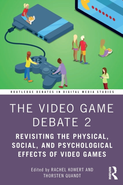 Book cover of: Video Game Debate 2. By: Rachel Kowert