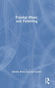 Book cover of: Popular Music and Parenting. By: Shelley Brunt