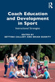 Book cover of: Coach Education and Development in Sport. By: Bettina Callary