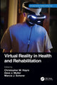 Book cover of: Virtual Reality in Health and Rehabilitation. By: Christopher M. Hayre