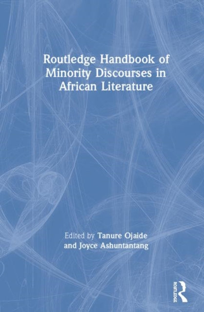 Book cover of: Routledge Handbook of Minority Discourses in African Literature. By: Tanure Ojaide