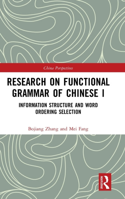 Book cover of: Research on Functional Grammar of Chinese I. By: Bojiang Zhang