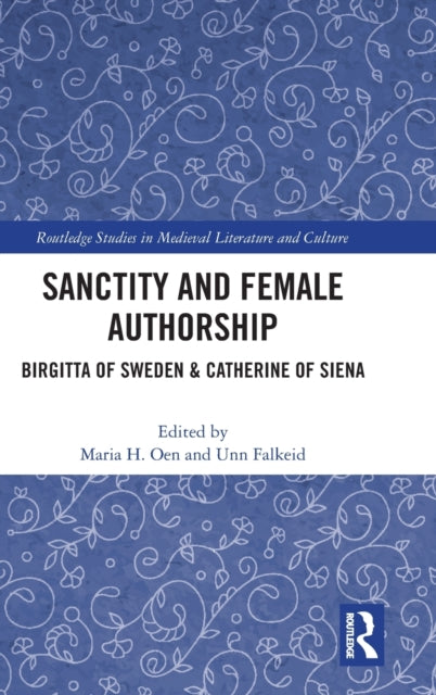 Book cover of: Sanctity and Female Authorship. By: Unn Falkeid