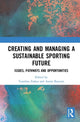 Book cover of: Creating and Managing a Sustainable Sporting Future. By: Vassilios Ziakas